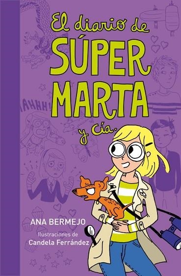 EL DIARIO DE SUPER MARTA Y CIA | 9788484419365 | BERMEJO, ANA