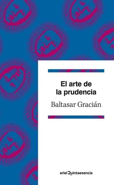 EL ARTE DE LA PRUDENCIA | 9788434400962 | BALTASAR GRACIAN