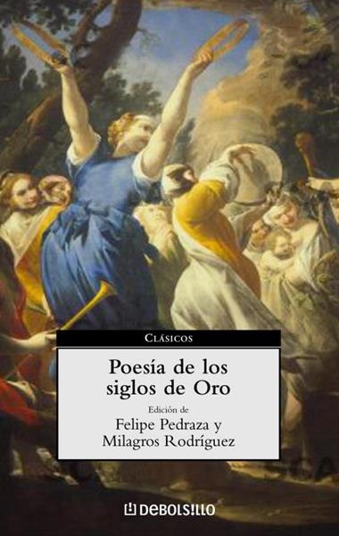 POESIA DE LOS SIGLOS DE ORO | 9788497590792 | PEDRAZA, FELIPE / RODRIGUEZ CACERES, MILAGROS