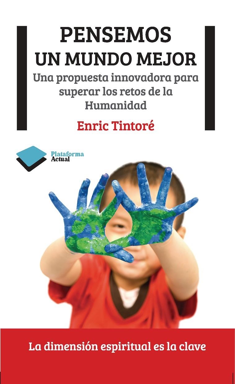 PENSAMOS UN MUNDO MEJOR | 9788415577157 | TINTORE, ENRIC