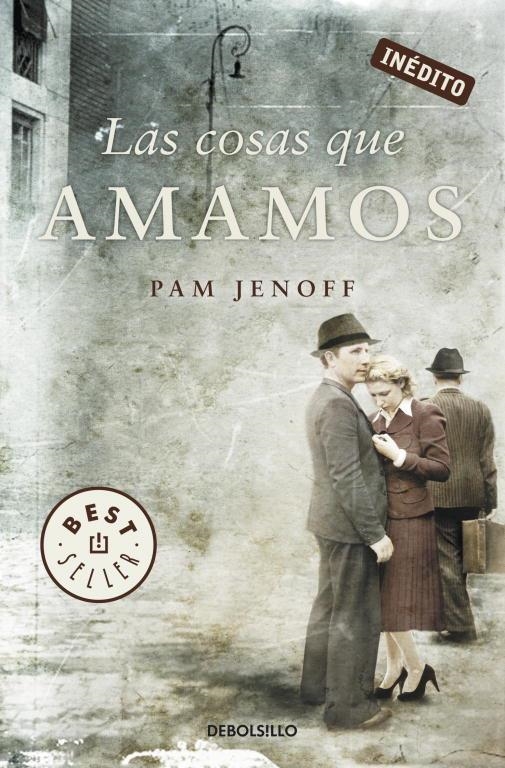 LAS COSAS QUE AMAMOS | 9788499896526 | JENOFF, PAM