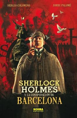 SHERLOCK HOLMES Y LA CONSPIRACION DE BARCELONA | 9788467908879 | COLOMINO & PALOME