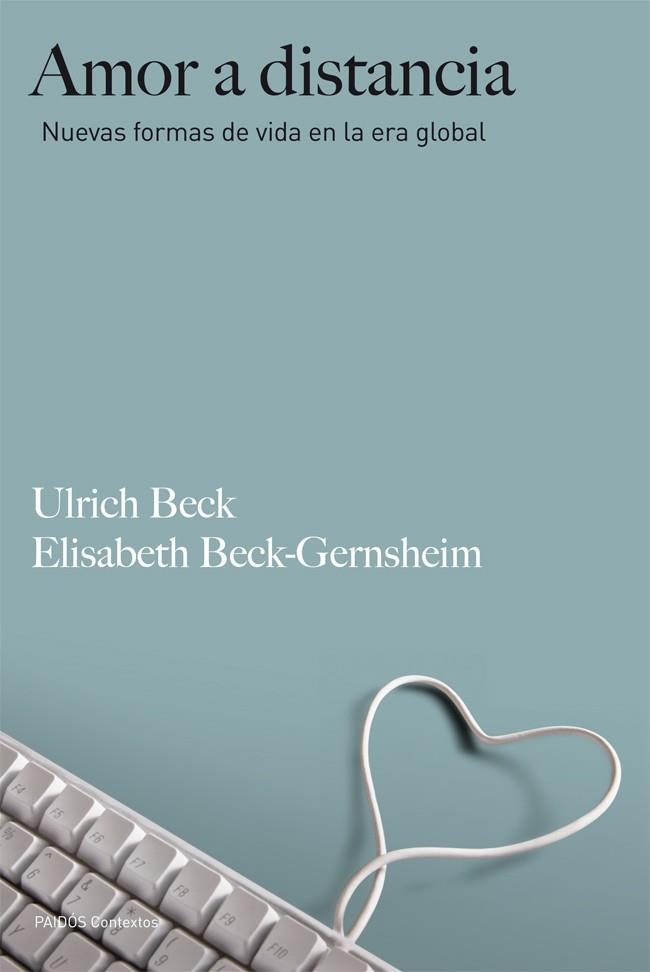 AMOR A DISTANCIA | 9788449327193 | ULRICH BECK & ELISABETH BECK-GERNSHEIM