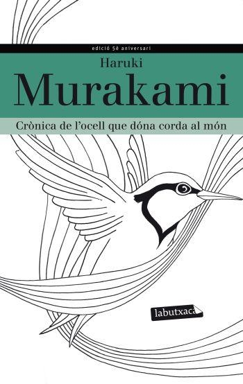 CRONICA DE L'OCELL QUE DONA CORDA AL MON | 9788499305219 | HARUKI MURAKAMI
