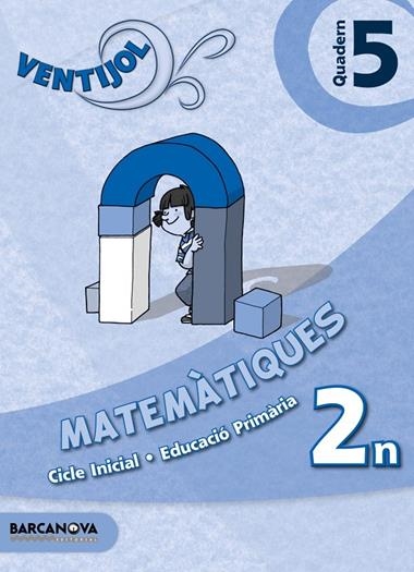MATEMATIQUES QUADERN 5 VENTIJOL | 9788448929848 | TORRA, MONTSERRAT/MARTÍNEZ, ELENA