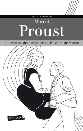 A LA RECERCA DEL TEMPS PERDUT 1 PEL CANTO DE SWANN | 9788499305264 | MARCEL PROUST
