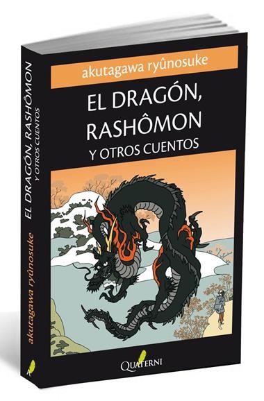 EL DRAGON, RASHOMON Y OTROS CUENTOS | 9788494030109 | RYUNOSUKE, AKUTAGAWA