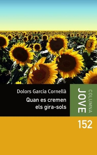QUAN ES CREMEN ELS GIRA-SOLS | 9788499327563 | GARCIA I CORNELLA, DOLORS