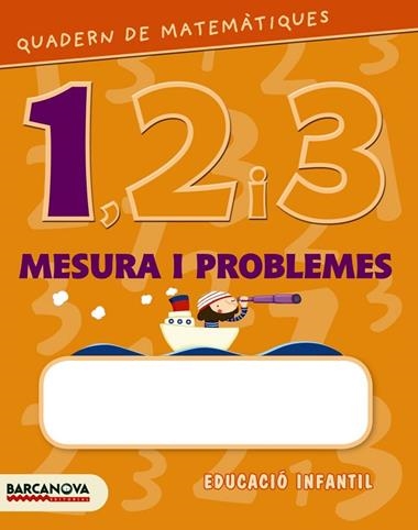 QUADERN DE MATEMATIQUES 123 MESURA I PROBLEMES 1 | 9788448927608 | BALDO, ESTEL/GIL, ROSA/SOLIVA, MARIA