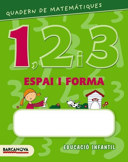 QUADERN DE MATEMATIQUES 123 ESPAI I FORMA 1 | 9788448927578 | BALDO, ESTEL/GIL, ROSA/SOLIVA, MARIA