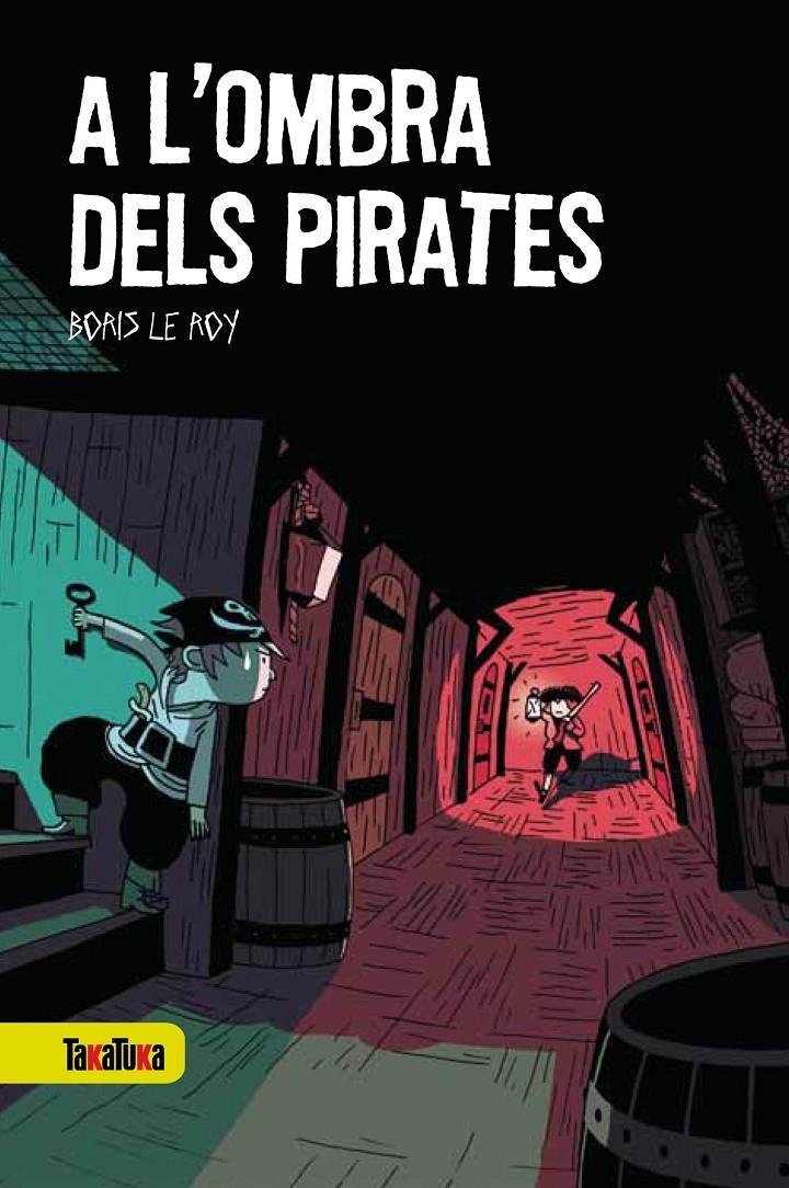 A L'OMBRA DELS PIRATES | 9788492696659 | LE ROY, BORIS & ADAM, BENJAMIN
