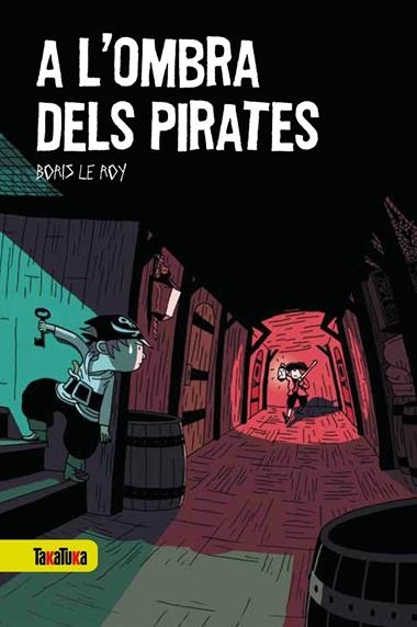 A L'OMBRA DELS PIRATES | 9788492696659 | LE ROY, BORIS & ADAM, BENJAMIN