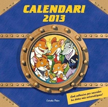 CALENDARI STILTON 2013 | 9788499328737 | STILTON, GERONIMO