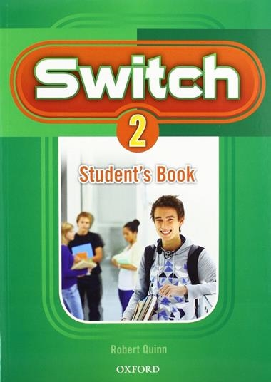SWITCH 2 STUDENT'S BOOK | 9780194848909 | ROBERT QUINN