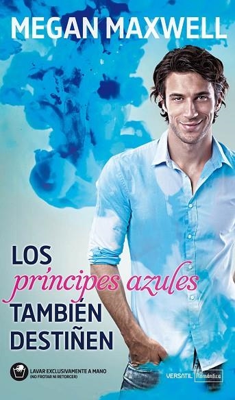 LOS PRINCIPES AZULES TAMBIEN DESTIÑEN | 9788492929641 | MEGAN MAXWELL