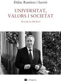 UNIVERSITAT, VALORS I SOCIETAT | 9788482645841 | RAMIREZ I SARRIO, DIDAC