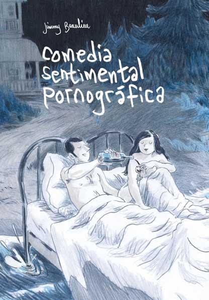 COMEDIA SENTIMENTAL PORNOGRAFICA | 9788496722118 | JIMMY BEAULIEU