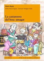 LA CASTANYERA DEL BOSC AMAGAT | 9788497664516 | PILARIN BAYES