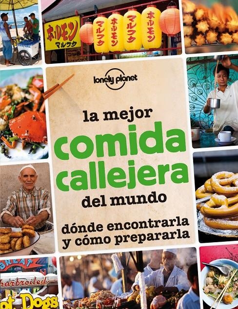 MEJOR COMIDA CALLEJERA DEL MUNDO | 9788408013297 | VV.AA.