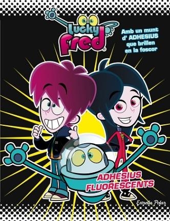 LUCKY FRED ADHESIUS FOSFORECENTS | 9788499329536 | VV.AA.