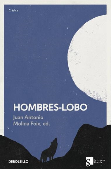 HOMBRES-LOBO | 9788499898742 | MOLINA FOIX, JUAN ANTONIO