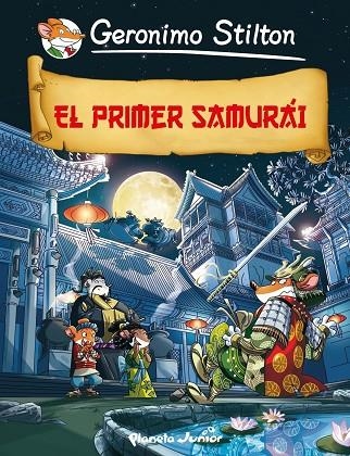 EL PRIMER SAMURAI | 9788408009771 | STILTON, GERONIMO