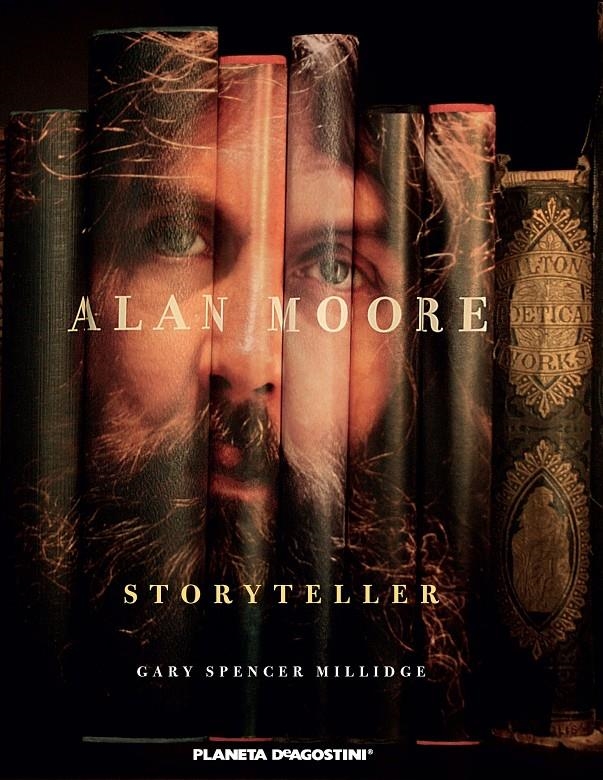 ALAN MOORE STORYTELLER | 9788415480266 | SPENCER MILLIDGE, GARY