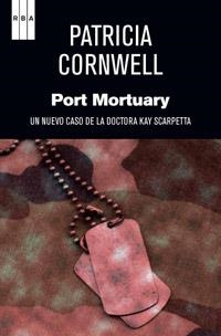 PORT MORTUARY | 9788490063774 | CORNWELL, PATRICIA