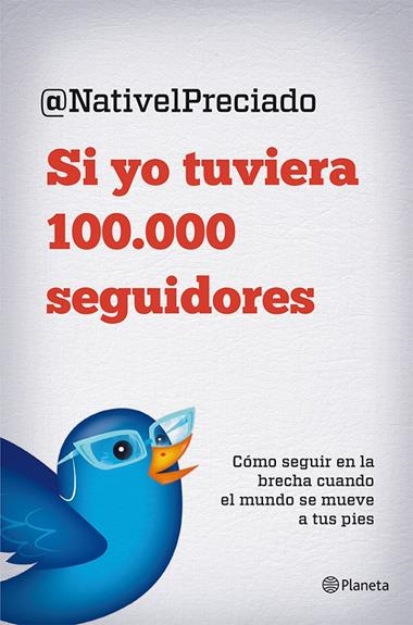 SI YO TUVIERA 100.000 SEGUIDORES | 9788408029816 | PRECIADO, NATIVE
