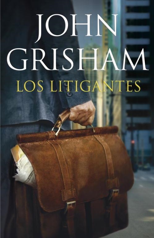 LOS LITIGANTES | 9788401353567 | JOHN GRISHAM