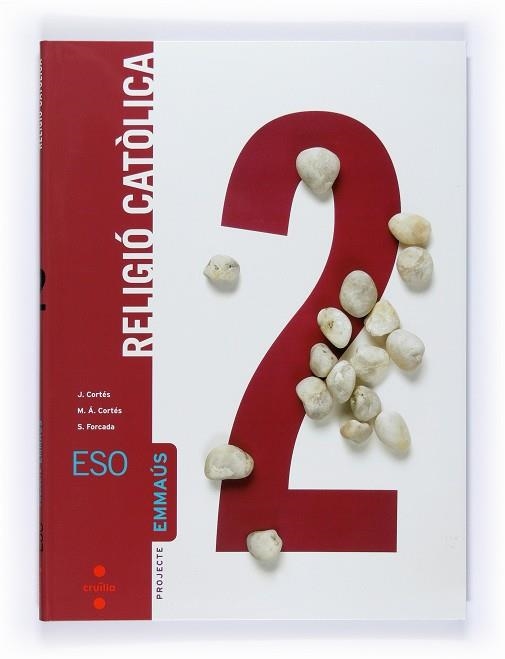 RELIGIO CATOLICA 2 ESO | 9788466119498 | JAVIER CORTÉS SORIANO & SAMUEL FORCADA GONZÁLEZ & MIGUEL ÁNGEL CORTÉS SORIANO