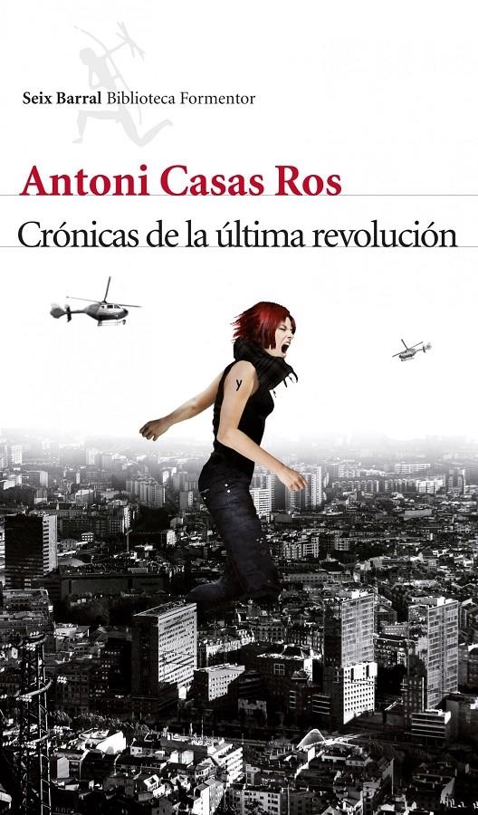 CRÓNICAS DE LA ÚLTIMA REVOLUCIÓN | 9788432214103 | CASAS ROS, ANTONI