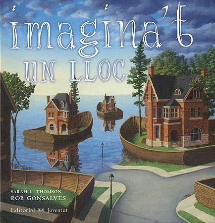 IMAGINA'T UN LLOC | 9788426137388 | TOMSON, SARAH L. / GONSALVES, ROB