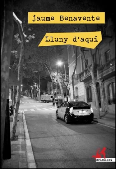 LLUNY D'AQUI | 9788415098775 | BENAVENTE, JAUME