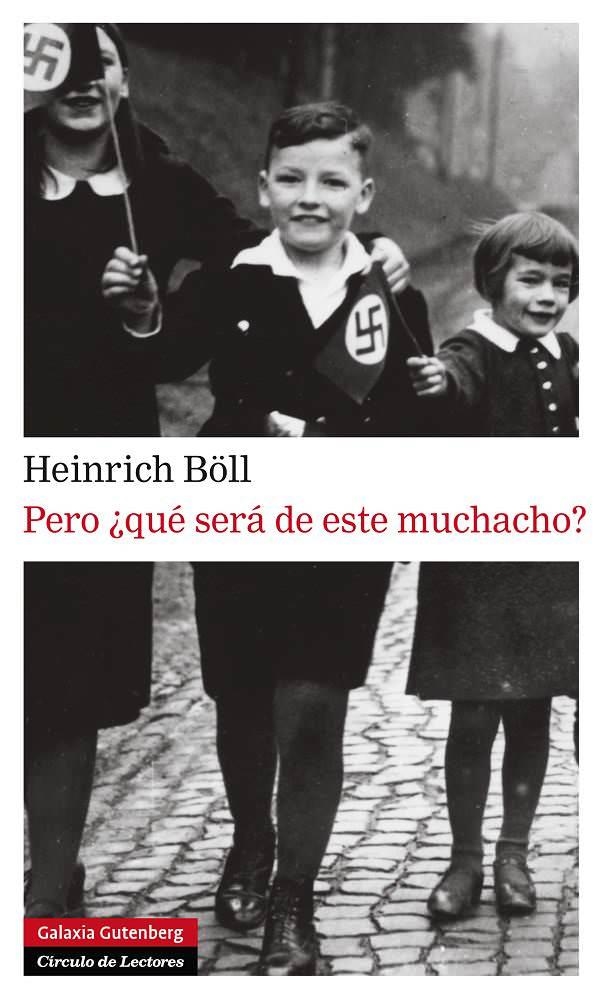 PERO ¿QUE SERA DE ESTE MUCHACHO? | 9788415472391 | BOLL, HEINRICH