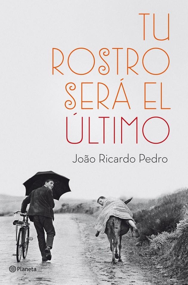 TU ROSTRO SERA EL ULTIMO | 9788408036999 | RICARDO PEDRO, JOAO