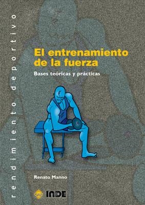 EL ENTRENAMIENTO DE LA FUERZA | 9788495114808 | MANNO, RENATO