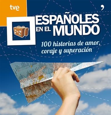 ESPAÑOLES EN EL MUNDO | 9788499982410 | CR TVE