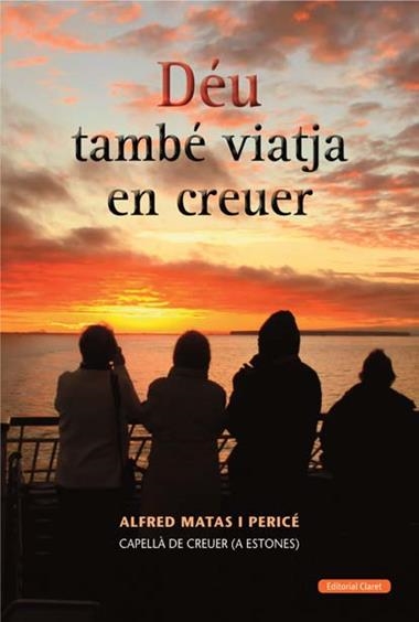 DEU TAMBE VIATJA EN CREUER | 9788498466775 | MATAS, ALFRED