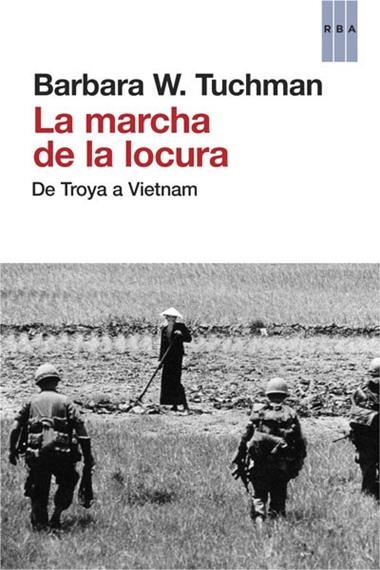 MARCHA DE LA LOCURA, LA | 9788490065259 | TUCHMAN, BARBARA W.
