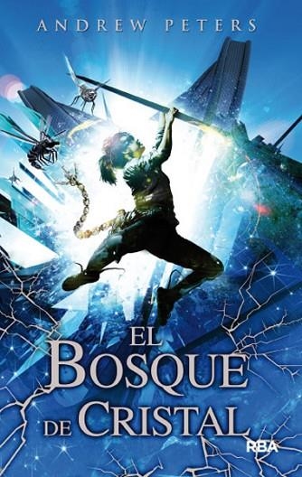EL BOSQUE DE CRISTAL | 9788427203389 | PETERS, ANDREW