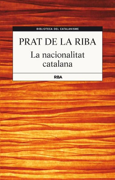 NACIONALITAT CATALANA, LA | 9788482646220 | PRAT DE LA RIBA