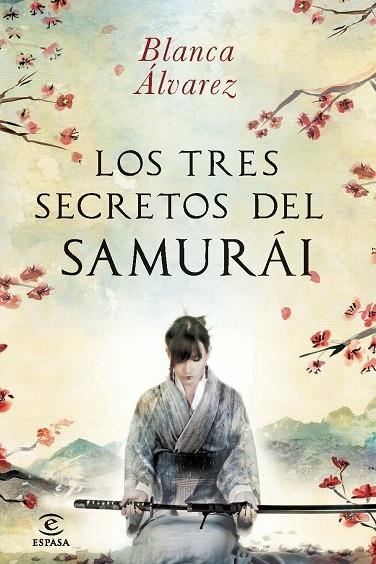 LOS TRES SECRETOS DEL SAMURAI | 9788467013832 | BLANCA ALVAREZ