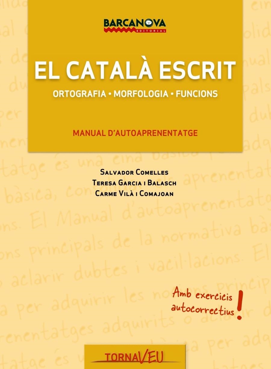 EL CATALA ESCRIT ORTOGRAFIA MORFOLOGIA FUNCIONS | 9788448928858 | VVAA