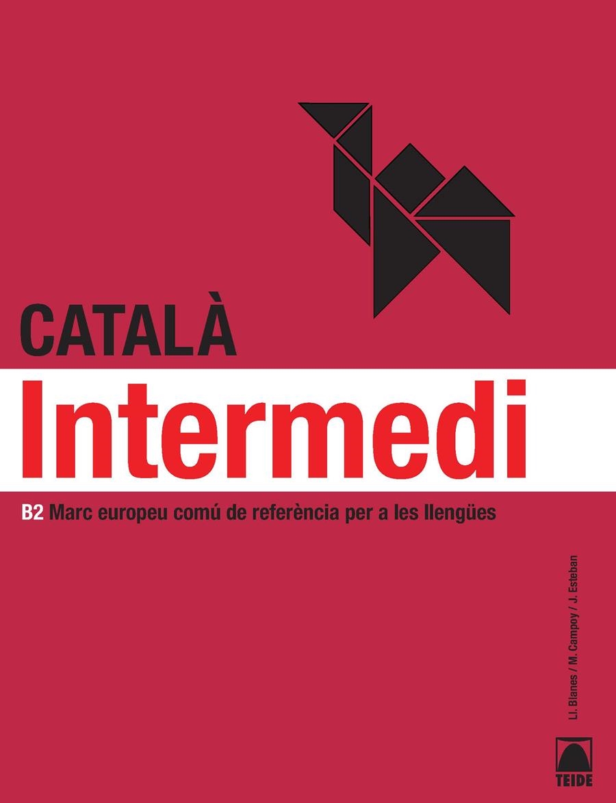 CATALA INTERMEDI B2 + CD | 9788430733941 | CAMPOY MESTRES, MONTSERRAT/ESTEBAN CALM, JORDI/BLANES VILLALBA, LLIBERTAT