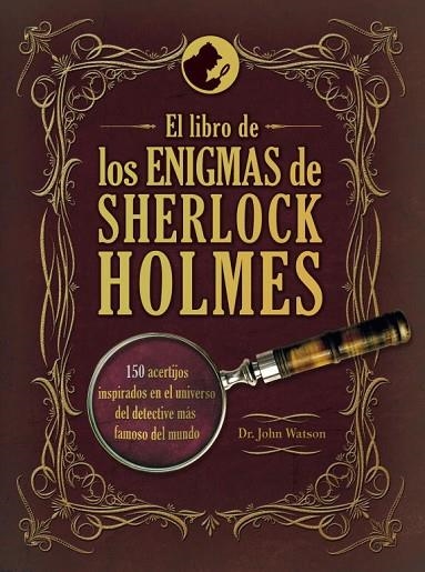 EL LIBRO DE LOS ENIGMAS DE SHERLOCK HOLMES | 9788425348242 | WATSON, JOHN DR.