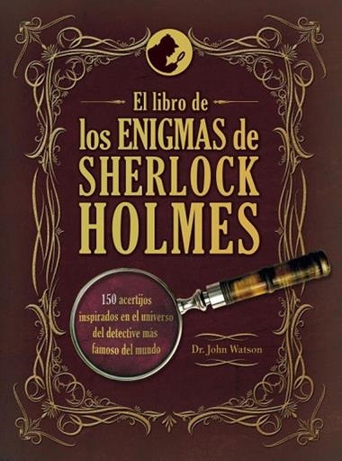 EL LIBRO DE LOS ENIGMAS DE SHERLOCK HOLMES | 9788425348242 | WATSON, JOHN DR.
