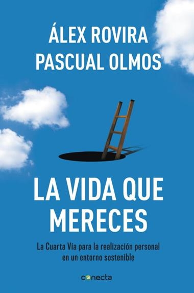 LA VIDA QUE MERECES | 9788415431404 | ROVIRA, ALEX / OLMOS, PASCUAL