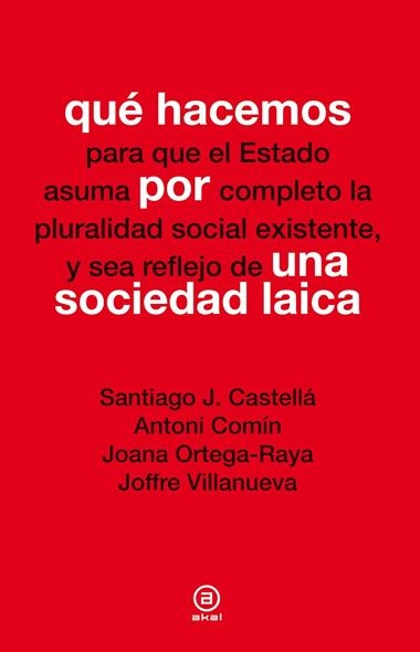 QUE HACEMOS POR UNA SOCIEDAD LAICA | 9788446037798 | VVAA