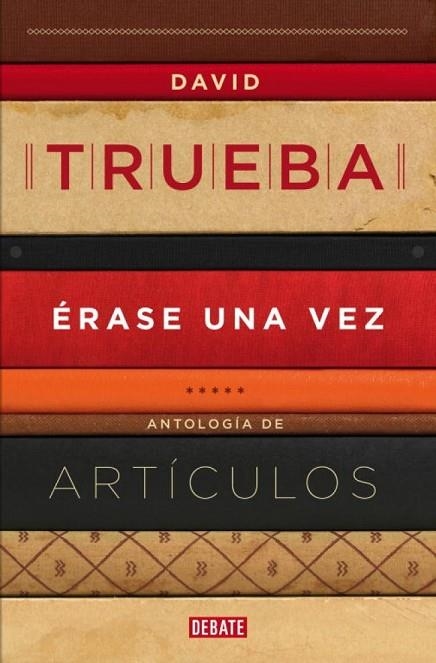 ERASE UNA VEZ | 9788499922607 | DAVID TRUEBA